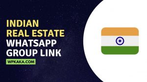 INDIAN REAL ESTATE WHATSAPP GROUP LINK