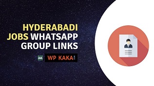 Hyderabadi Jobs WhatsApp Group links