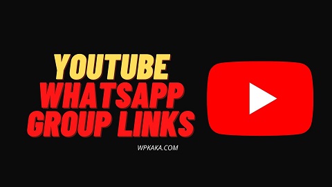 Youtube WhatsApp Group Links
